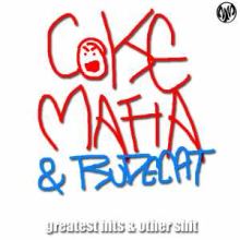 Coke Mafia & Rudecat - Greatest Hits & Other Shit (2007)