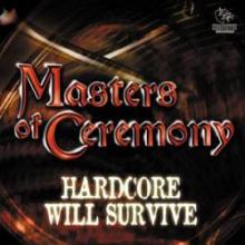 Masters Of Ceremony - Hardcore Will Survive (2000)