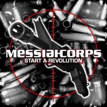 Messiah Corps - Start A Revolution (2009)