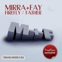 Mirra + Fay - Firefly / Father (2009)