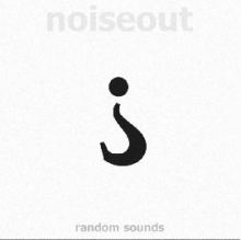 Noiseout - Random Sounds