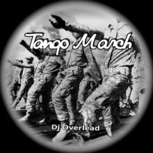 DJ Overlead - Tango March (2016)