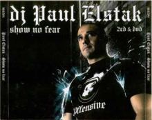 DJ Paul Elstak - Show No Fear (2007)