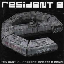 VA - Resident E - The Best In Hardcore, Gabber & Rave! (2000)