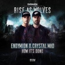 Endymion & Crystal Mad - How It's Done (2017)