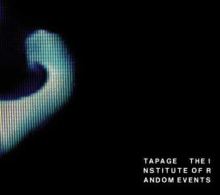 Tapage - The Institute Of Random Events (2008)