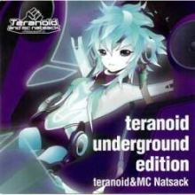 Teranoid & MC Natsack - Teranoid Underground Edition (2006)