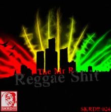 The Mr R - Reggae Shit (2012)