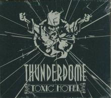 VA - Thunderdome - Toxic Hotel (2011)