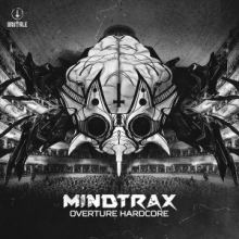 Mindtrax - Overture Hardcore (2016)
