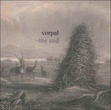 Vorpal - The End (2007)