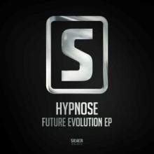 Hypnose - Future Evolution EP
