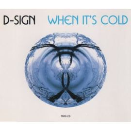 D-Sign - When It's Cold (1995)