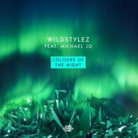 Wildstylez Ft. Michael Jo - Colours Of The Night (2018)