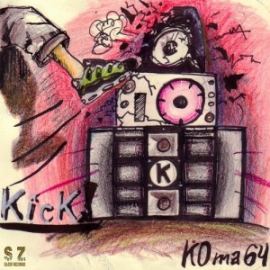 KOMA 64 - Kick!