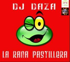 DJ Daza - La Rana Pastillera (2007)
