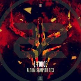 E-Force - Album Sampler 003 (2017)