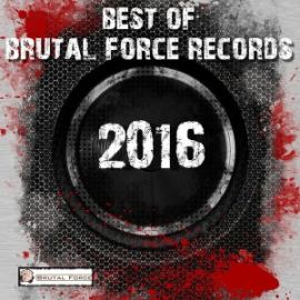 VA - Best of Brutal Force Records 2016 (2016)