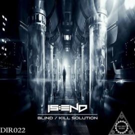 Is:end - Blind / Kill Solution (2017)