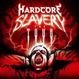 VA - Hardcore Slavery Vol. 4 - The Tour (2007)