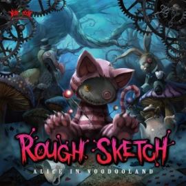 RoughSketch - Alice In Voodooland (2016)