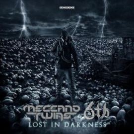 Meccano Twins & 6th - Lost in Darkness (2020)