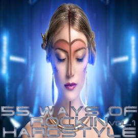 VA - 55 Ways Of Rockin Hardstyle Vol.1 (2016)