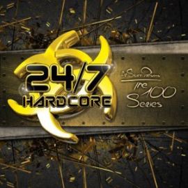 VA - 24/7 Hardcore - The 100 Series (2015)