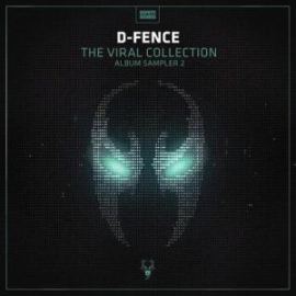 D-Fence - The Viral Collection Album Sampler 2 (2019)