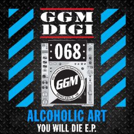 Alcoholic Art - You Will Die EP (2014)