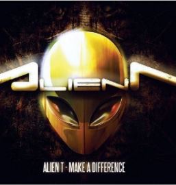 Alien-T - Make A Difference (2012)