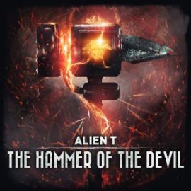 Alien T - The Hammer Of The Devil (2014)