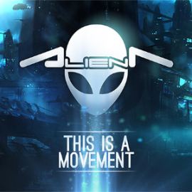 Alien T - This Is A Movement (2013)