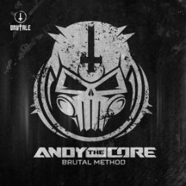 Andy The Core - Brutal Method (2015)