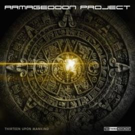 Armageddon Project - Thirteen Upon Mankind (2013)