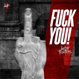 Art Of Fighters - Fuck You (2014)