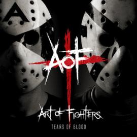 Art Of Fighters - Tears Of Blood (2013)