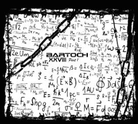 Bartoch - XXVIII Part 1 (2015)