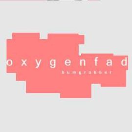 Oxygenfad - Bumgrabber (2008)