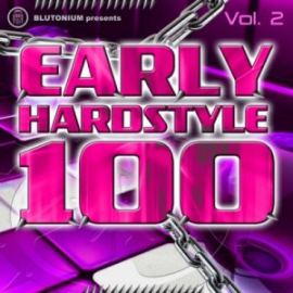 Early Hardstyle 100 Vol 2