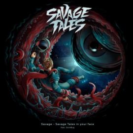 Savage - Savage Tales in Your Face (2017)
