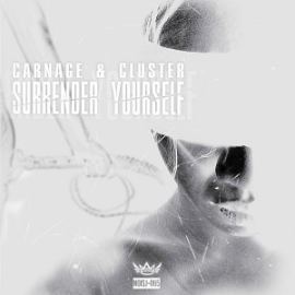 Carnage & Cluster - Surrender Yourself (2016)
