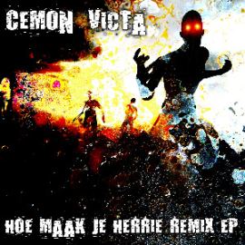 Cemon Victa - Hoe Maak Je Herrie? Remix (2014)