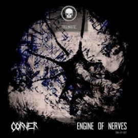 Corner - Engine Of Nerves (2016)
