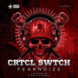 Crtcl Swtch - Fearnoize (2016)