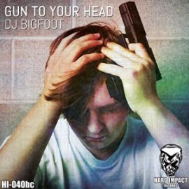 DJ Bigfoot - Gun To Your Head (2014)