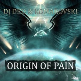 DJ Ded & Komarovski - Origin Of Pain (2015)