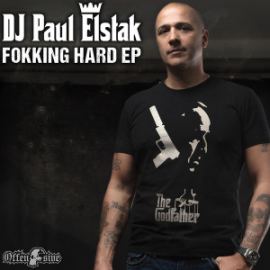 DJ Paul Elstak - Fokking Hard EP (2015)
