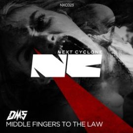 DMS - Middle Fingers To The Law (2016)