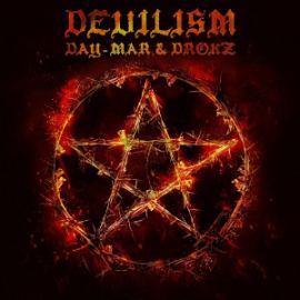Day-Mar and Drokz - Devilism (2014)